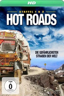Hot Roads - The World's Most Dangerous Roads