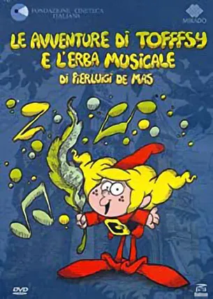Le avventure di Tofffsy e l'erba musicale