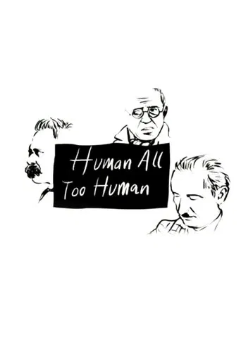 Human, All Too Human