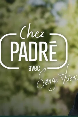 Chez Padré Avec Serge Fiori