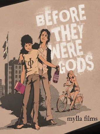 Before They Were Gods