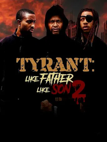 Tyrant Like Father Like Son 2