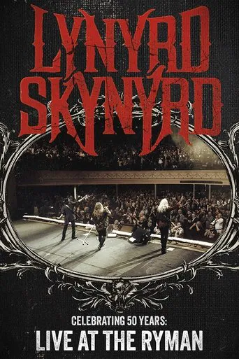 Lynyrd Skynyrd: Celebrating 50 Years Live at the Ryman