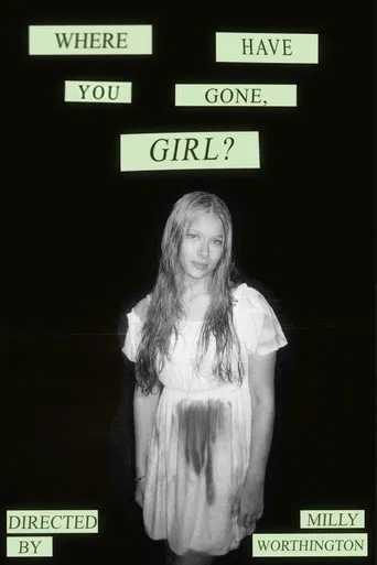 Where Have You Gone, Girl?