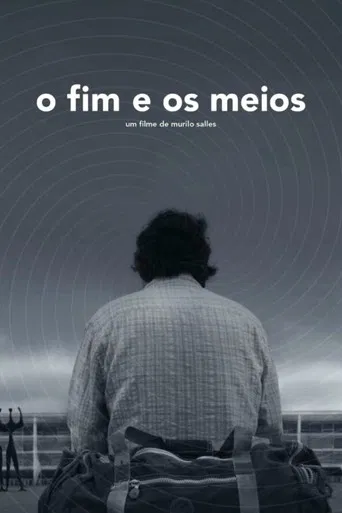 O Fim e os Meios