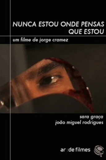 I'm Never Where You Expect Me to Be