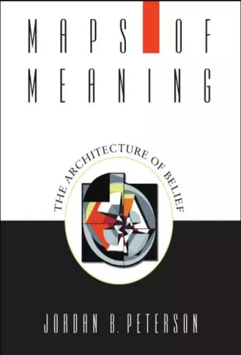 Maps of Meaning: The Architecture of Belief