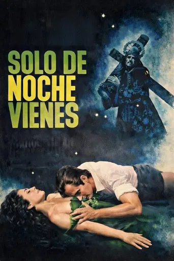 Sólo de noche vienes
