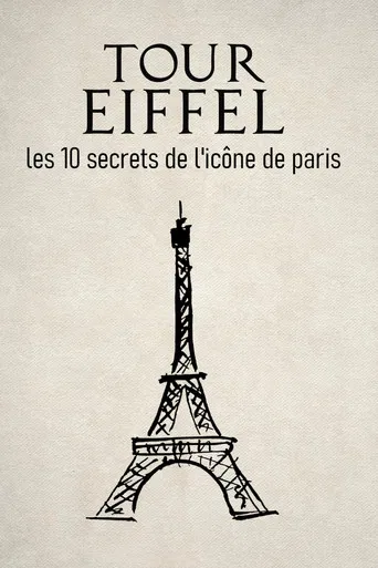Tour Eiffel : les 10 secrets de l'icône de Paris
