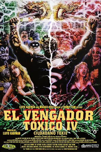 El vengador tóxico IV: Ciudadano Toxie