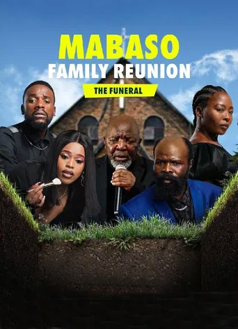 Mabaso Family Reunion: The Funeral