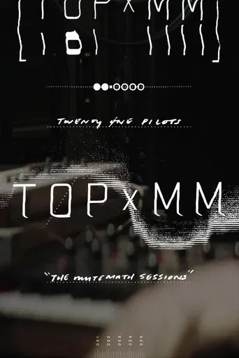 Twenty One Pilots: TOPxMM (the MUTEMATH sessions)