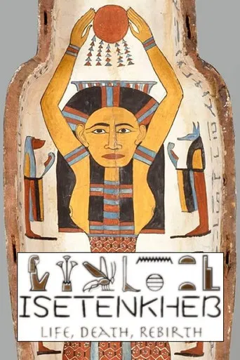 Isetenkheb: Life, Death, Rebirth