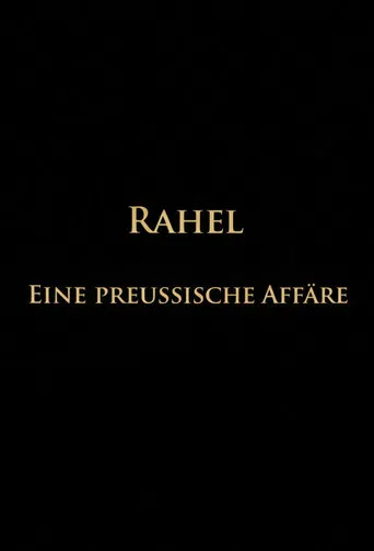Rahel-Eine preussische Affäre
