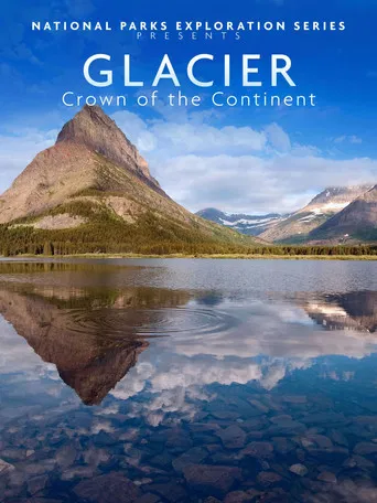 National Parks Exploration Series - Glacier Crown of the continent