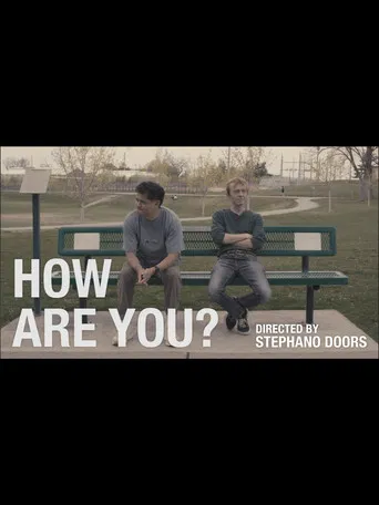 HOW ARE YOU?
