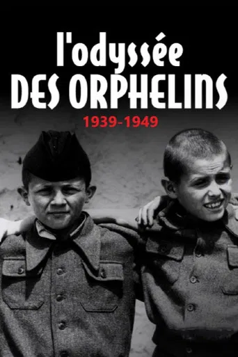 L'odyssée des orphelins, 1939-1949