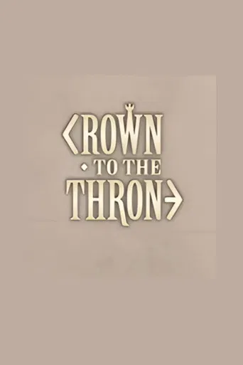 Crown to the Throne