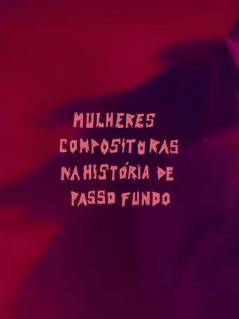 Mulheres Compositoras na História de Passo Fundo (MCHPF)