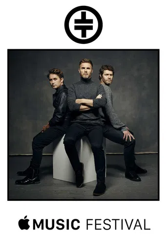 Take That: Apple Music Festival