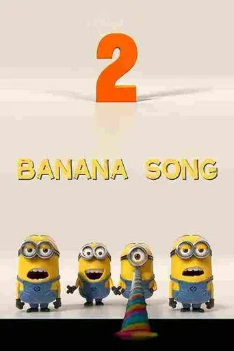 Minions - Banana Song