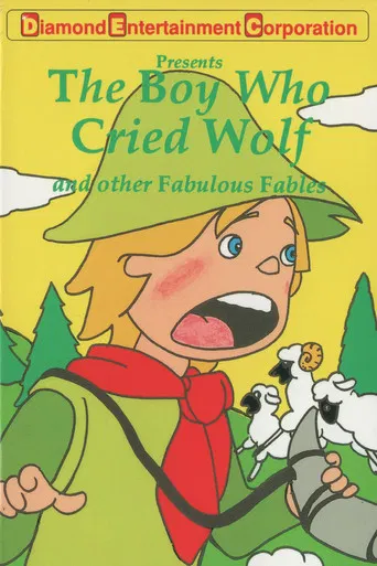 The Boy Who Cried Wolf - and other Fabulous Fables