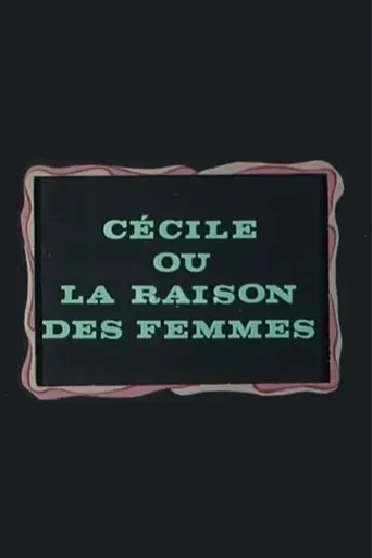 Cécile ou La Raison des femmes
