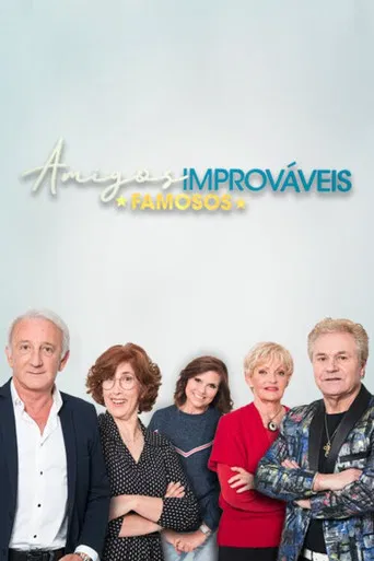 Amigos Improváveis - Famosos