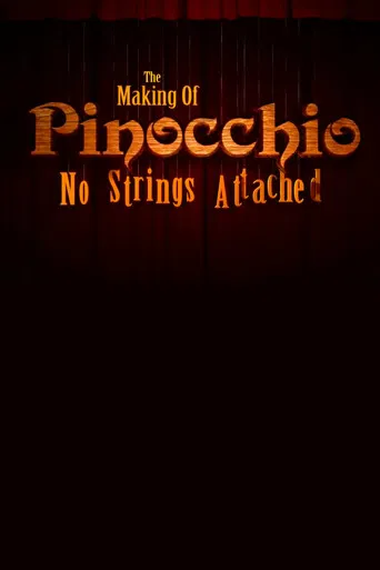 The Making of 'Pinocchio': No Strings Attached
