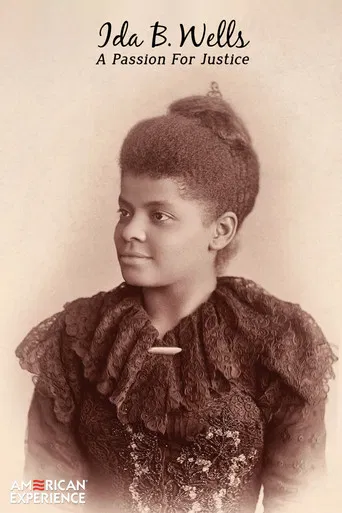 American Experience: Ida B. Wells – A Passion for Justice