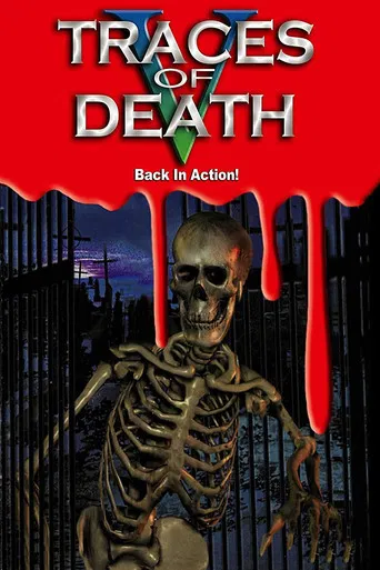 Traces of Death V: Back in Action!