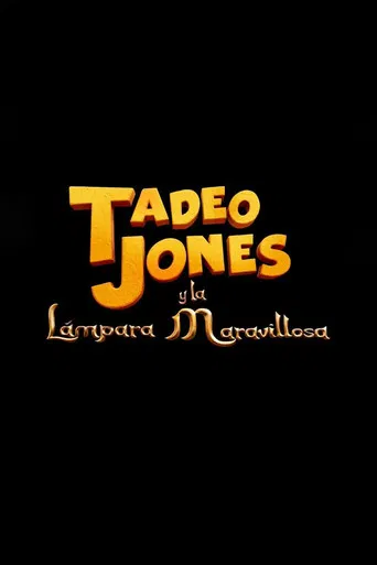 Tadeo Jones y La Lámpara Maravillosa
