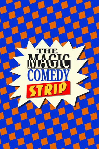 The Magic Comedy Strip