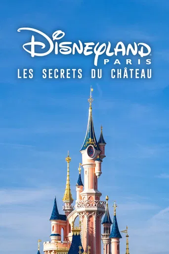 Disneyland Paris: The Secrets of the Castle