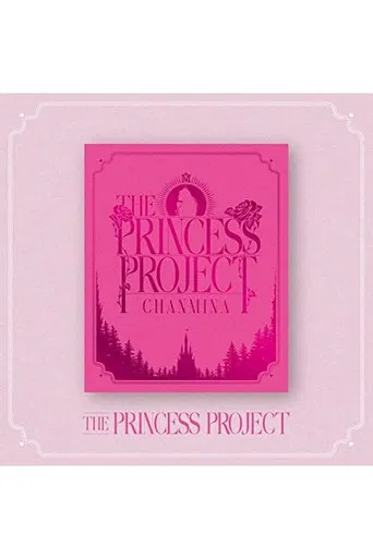 THE PRINCESS PROJECT: FINAL