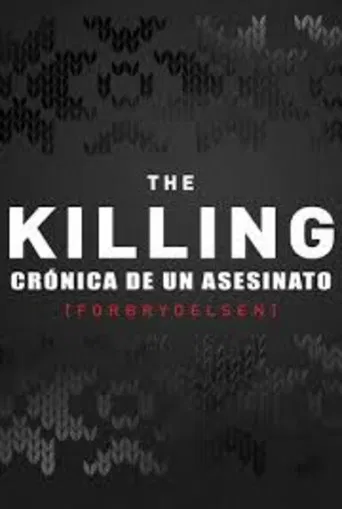 The Killing: Crónica de un asesinato