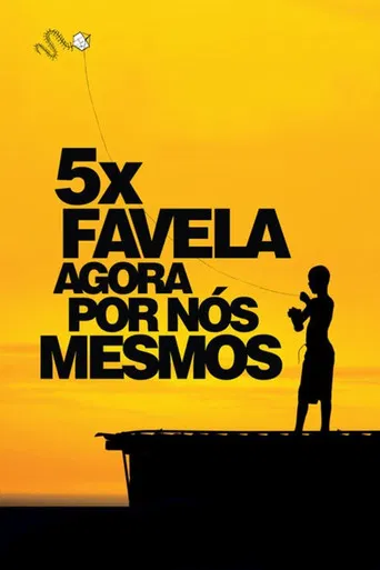 5x Favela, Now by Ourselves