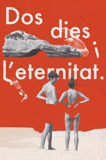 Dos días y la eternidad