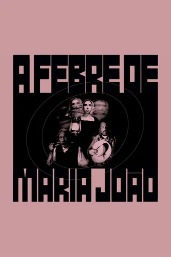 The Fever of Maria João