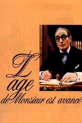 L'Âge de Monsieur est avancé