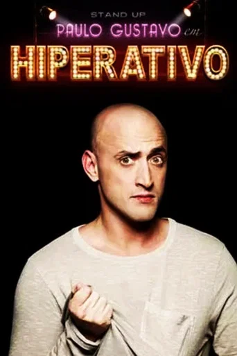 Paulo Gustavo - Hyperactive