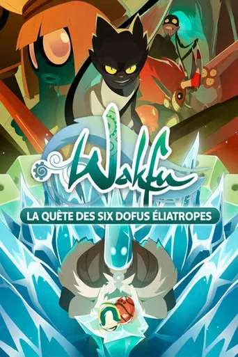 Wakfu: The Quest for the Six Eliatrope Dofus