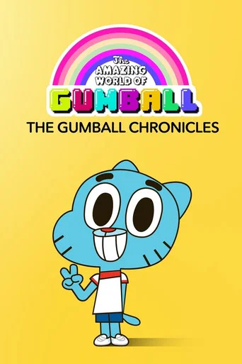 El asombroso mundo de Gumball: Las Crónicas de Gumball