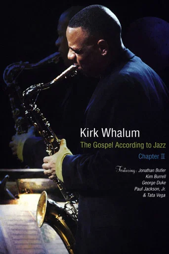 Kirk Whalum: The Gospel According to Jazz Chapter II
