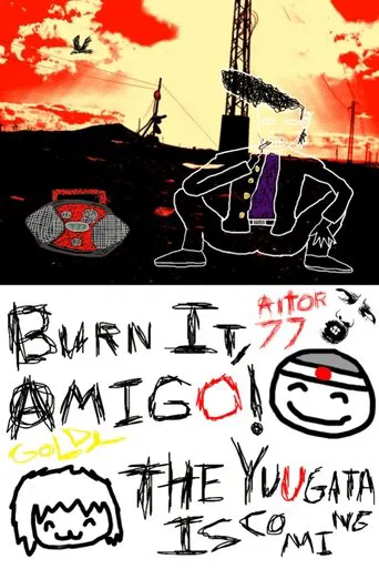 Burn It, Amigo! The Yuugata Is Coming