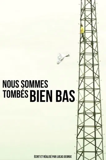 Nous sommes tombés bien bas