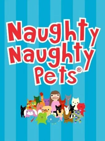 Naughty Naughty Pets