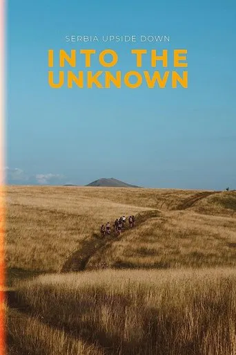 Serbia Upside Down: Into the Unknown