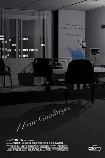 I Fear Goodbyes