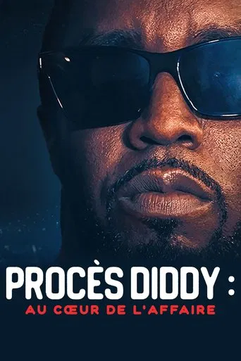 Procès Diddy : au cœur de l'affaire